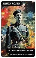 E-Book (epub) In der Fremdenlegion (Autobiografische Erzählung) von Erwin Rosen