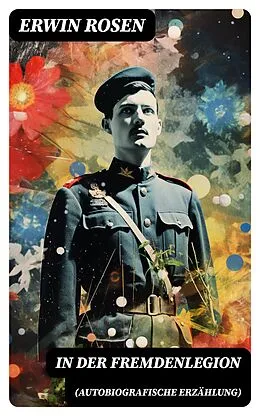 E-Book (epub) In der Fremdenlegion (Autobiografische Erzählung) von Erwin Rosen