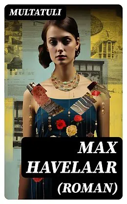 E-Book (epub) Max Havelaar (Roman) von Multatuli