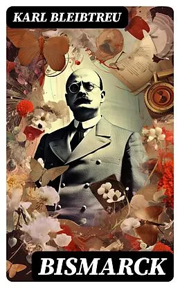 E-Book (epub) Bismarck von Karl Bleibtreu