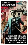 E-Book (epub) Sherlock Holmes: Das Tal des Grauens / Sherlock Holmes: The Valley of Fear von Arthur Conan Doyle