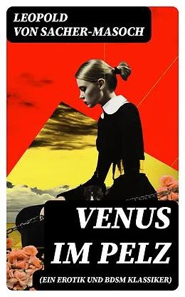 E-Book (epub) Venus im Pelz (Ein Erotik und BDSM Klassiker) von Leopold von Sacher-Masoch