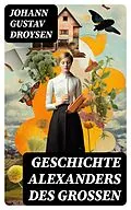 E-Book (epub) Geschichte Alexanders des Großen von Johann Gustav Droysen