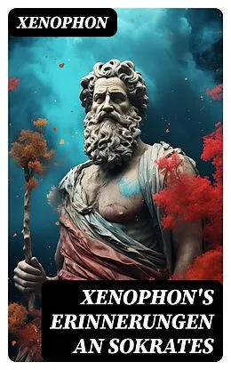 E-Book (epub) Xenophon's Erinnerungen an Sokrates von Xenophon