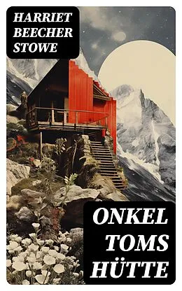 E-Book (epub) Onkel Toms Hütte von Harriet Beecher Stowe