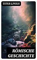 E-Book (epub) Römische Geschichte von Titus Livius