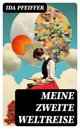 E-Book (epub) Meine Zweite Weltreise von Ida Pfeiffer