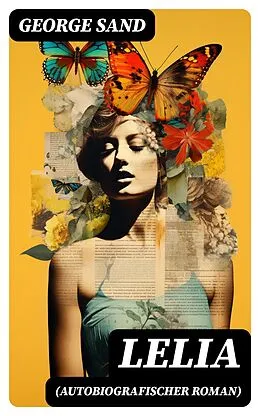 E-Book (epub) Lelia (Autobiografischer Roman) von George Sand