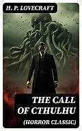 E-Book (epub) THE CALL OF CTHULHU (Horror Classic) von H. P. Lovecraft