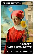 E-Book (epub) Das Lied von Bernadette (Historischer Roman) von Franz Werfel