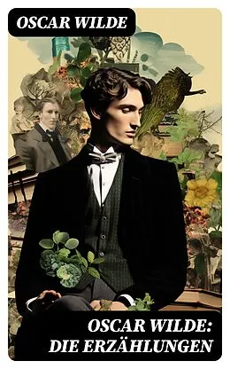 E-Book (epub) Oscar Wilde: Die Erzählungen von Oscar Wilde