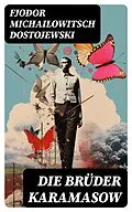 E-Book (epub) Die Brüder Karamasow von Fjodor Michailowitsch Dostojewski