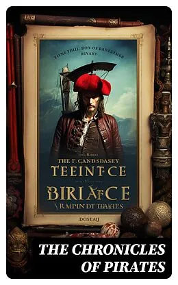 E-Book (epub) The Chronicles of Pirates von Howard Pyle, Daniel Defoe, Charles Ellms