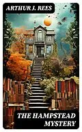 E-Book (epub) The Hampstead Mystery von Arthur J. Rees