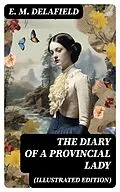 E-Book (epub) THE DIARY OF A PROVINCIAL LADY (Illustrated Edition) von E. M. Delafield