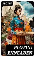 E-Book (epub) Plotin: Enneaden von Plotin