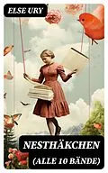 E-Book (epub) Nesthäkchen (Alle 10 Bände) von Else Ury