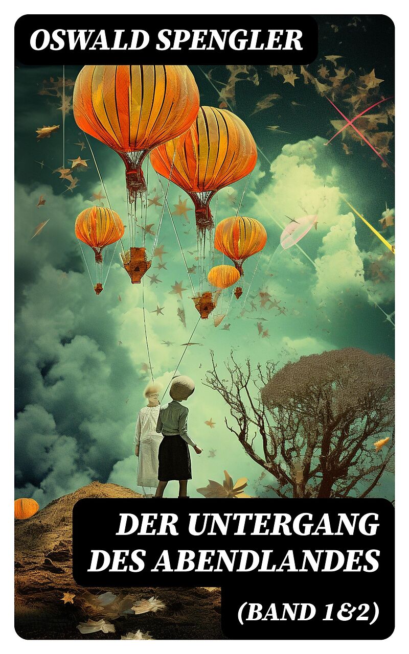 Der Untergang des Abendlandes (Band 1&2)