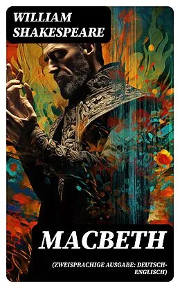 E-Book (epub) MACBETH (Zweisprachige Ausgabe: Deutsch-Englisch) von William Shakespeare