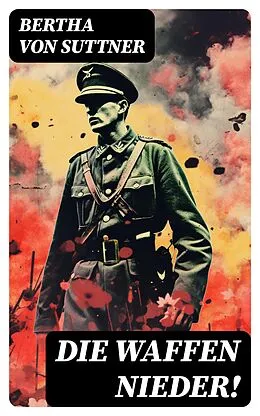 E-Book (epub) Die Waffen nieder! von Bertha von Suttner