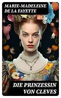 E-Book (epub) Die Prinzessin von Cleves von Marie-Madeleine de La Fayette