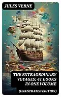 E-Book (epub) The Extraordinary Voyages: 41 Books in One Volume (Illustrated Edition) von Jules Verne