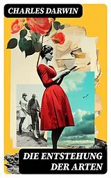 E-Book (epub) Die Entstehung der Arten von Charles Darwin