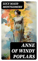 E-Book (epub) ANNE OF WINDY POPLARS von Lucy Maud Montgomery