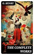 E-Book (epub) The Complete Works von O. Henry