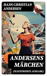 E-Book (epub) Andersens Märchen (Illustrierte Ausgabe) von Hans Christian Andersen