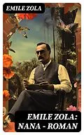 E-Book (epub) Emile Zola: Nana - Roman von Emile Zola