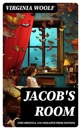 E-Book (epub) Jacob's Room (The Original 1922 Hogarth Press Edition) von Virginia Woolf