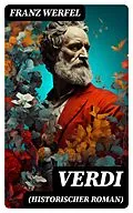 E-Book (epub) Verdi (Historischer Roman) von Franz Werfel