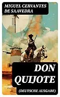 E-Book (epub) DON QUIJOTE (Deutsche Ausgabe) von Miguel Cervantes de Saavedra