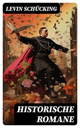 E-Book (epub) Historische Romane von Levin Schücking