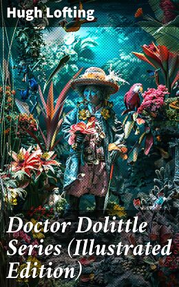 eBook (epub) Doctor Dolittle Series (Illustrated Edition) de Hugh Lofting