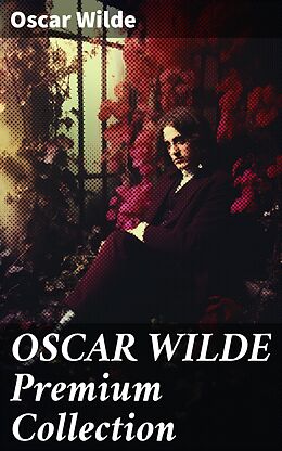 eBook (epub) OSCAR WILDE Premium Collection de Oscar Wilde