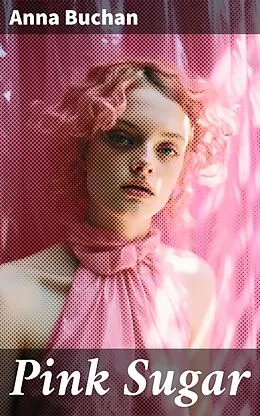 E-Book (epub) Pink Sugar von Anna Buchan