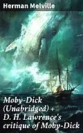 E-Book (epub) Moby-Dick (Unabridged) + D. H. Lawrence's critique of Moby-Dick von Herman Melville