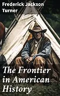 E-Book (epub) The Frontier in American History von Frederick Jackson Turner