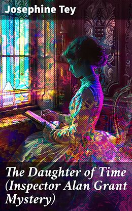 eBook (epub) The Daughter of Time (Inspector Alan Grant Mystery) de Josephine Tey