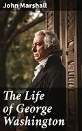 E-Book (epub) The Life of George Washington von John Marshall