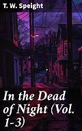 E-Book (epub) In the Dead of Night (Vol. 1-3) von T. W. Speight