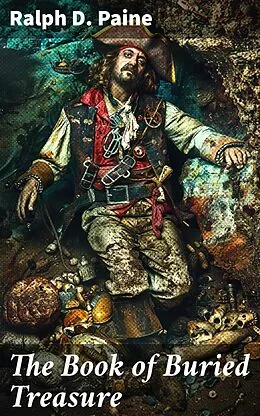 E-Book (epub) The Book of Buried Treasure von Ralph D. Paine