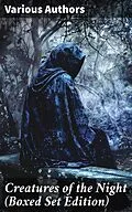 E-Book (epub) Creatures of the Night (Boxed Set Edition) von Rudyard Kipling, Eugene Field, Thomas Peckett Prest