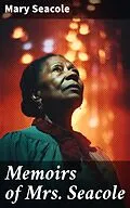 E-Book (epub) Memoirs of Mrs. Seacole von Mary Seacole