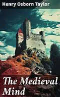 E-Book (epub) The Medieval Mind von Henry Osborn Taylor