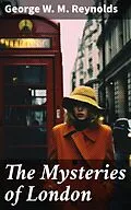 E-Book (epub) The Mysteries of London von George W. M. Reynolds