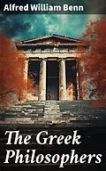 E-Book (epub) The Greek Philosophers von Alfred William Benn