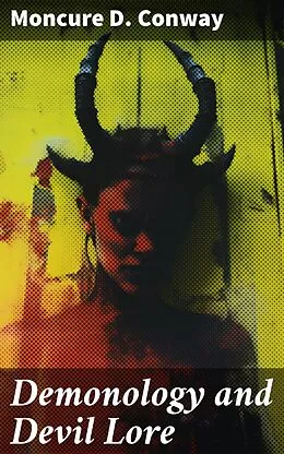 E-Book (epub) Demonology and Devil Lore von Moncure D. Conway